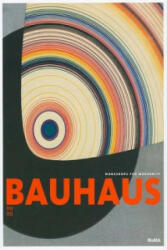 Bauhaus 1919-1933 - Leah Dickerman (ISBN: 9780870707582)