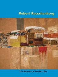 Robert Rauschenberg - Carolyn Lanchner (ISBN: 9780870707674)