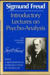 Introductory Lectures on Psycho-Analysis - Sigmund Freud, James Strachey, Peter Gay (ISBN: 9780871401182)
