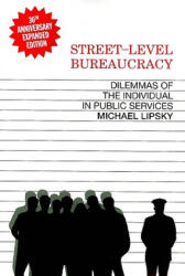 Street Level Bureaucracy - Michael Lipsky (ISBN: 9780871545442)