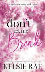 Don't Let Me Break - Kelsie Rae (ISBN: 9781958643211)