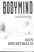 Bodymind - Ken Dychtwald (ISBN: 9780874773750)