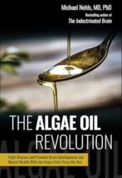 The Algae Oil Revolution (ISBN: 9781510783065)