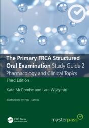 The Primary FRCA Structured Oral Examination Study Guide 2 (ISBN: 9781032196848)