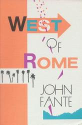 West of Rome - John Fante (ISBN: 9780876856772)