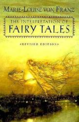 The Interpretation of Fairy Tales (ISBN: 9780877735267)