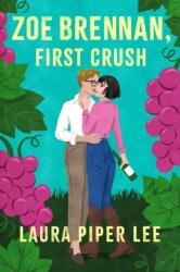 Zoe Brennan, First Crush (ISBN: 9781454955221)