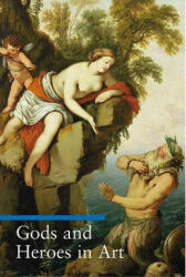 Gods and Heroes in Art (ISBN: 9780892367023)
