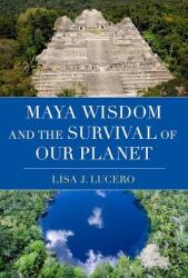 Maya Wisdom and the Survival of Our Planet (ISBN: 9780197765708)