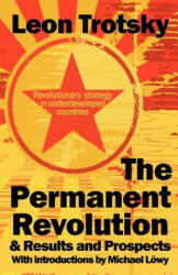 Permanent Revolution & Results and Prospects - Leon D Trotsky (ISBN: 9780902869929)