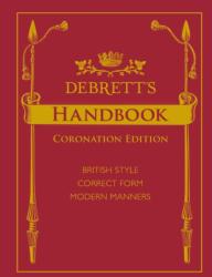 Debrett's Handbook, Coronation Edition (ISBN: 9781999767099)