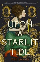 Upon a Starlit Tide (ISBN: 9781250852519)