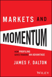 Markets & Momentum - Dalton, James F. , Dalton, Robert B. (ISBN: 9781394318896)