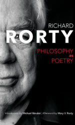Philosophy as Poetry - Richard Rorty, Mary Varney Rorty, Michael Bérubé (ISBN: 9780813953564)