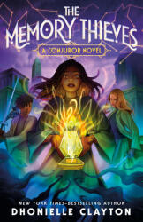 The Memory Thieves - Clayton, Dhonielle (ISBN: 9781250362643)