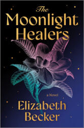 The Moonlight Healers (ISBN: 9781525830426)