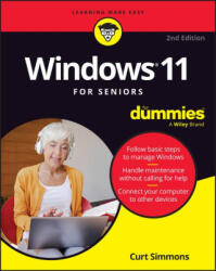 Windows 11 for Seniors for Dummies, 2nd Edition - Simmons, Curt (ISBN: 9781394276912)