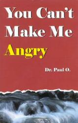 You Can't Make Me Angry (ISBN: 9780965967211)