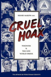 Cruel Hoax - Henry Makow (ISBN: 9780968772515)