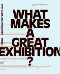 What Makes a great Exhibition? - Paula Marincola (ISBN: 9780970834614)