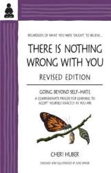 There Is Nothing Wrong With You - Cheri Huber (ISBN: 9780971030909)