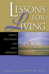 Lessons for Living: Simple Solutions for Life's Problems (ISBN: 9780971216501)
