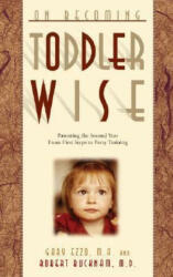 On Becoming Toddlerwise: From First Steps to Potty Training (ISBN: 9780971453227)