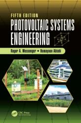 Photovoltaic Systems Engineering - Roger A. Messenger (ISBN: 9781032726212)