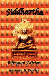 Siddhartha - Bilingual Edition German & English (ISBN: 9780976072645)