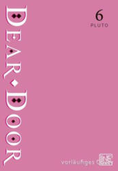 Dear. Door 6 - Alexandra Dickmann (ISBN: 9783551630476)