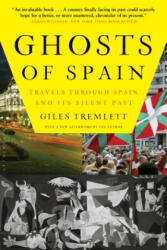 Ghosts of Spain - Giles Tremlett (ISBN: 9780802716743)