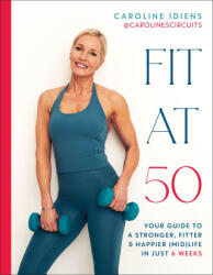 Fit at 50 - IDIENS CAROLINE (ISBN: 9780593959701)