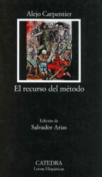 El recurso del método - Alejo Carpentier (ISBN: 9788437623221)