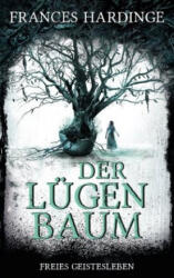 Der Lügenbaum - Frances Hardinge, Alexandra Ernst (ISBN: 9783772527982)