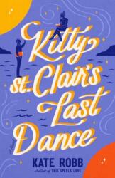 Kitty St. Clair's Last Dance (ISBN: 9780593734124)
