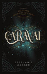 CARAVAL - GARBER, STEPHANIE (2021)