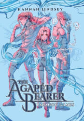 The Agapéd Bearer - Hannah Taylor Lindsey (2024)