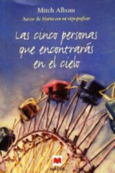 Las cinco personas que encontrarás en el cielo - Mitch Albom, Mariano Antolín Rato (2010)