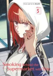 Smoking Behind the Supermarket with You 05 - V05 (ISBN: 9781646093939)