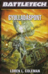 Loren L. Coleman Gyulladáspont (ISBN: 9789638428516)