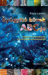 Gyógyító kövek ABC-je (ISBN: 9789639652668)