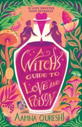 Witch´s Guide to Love and Poison (ISBN: 9781444978711)