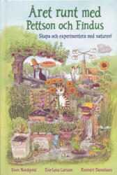 Sven Nordqvist: Sven Nordqvist: Aret runt med Pettson och Findus : skapa och experimentera med naturen (ISBN: 9789172266025)