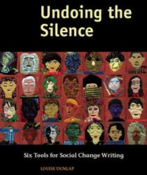 Undoing the Silence - Louise Dunlap (ISBN: 9780976605492)
