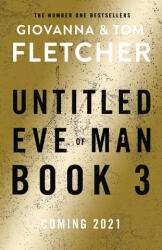 Eve of Man: Book 3 - Giovanna Fletcher, Tom Fletcher (ISBN: 9780718184179)