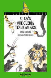 El león que quería tener amigos - NORMA STURNIOLO (ISBN: 9788467871111)
