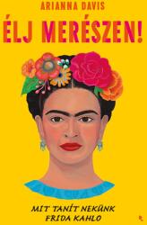 Élj merészen! (ISBN: 9789636870744)