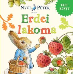 Nyúl Péter világa - Erdei lakoma (ISBN: 9789635846108)