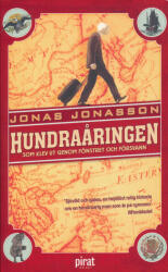 Jonas Jonasson: Jonas Jonasson: Hundraaringen som klev ut genom fönstret och försvann (ISBN: 9789164207678)