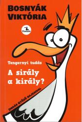A sirály a király? (ISBN: 9786156437068)